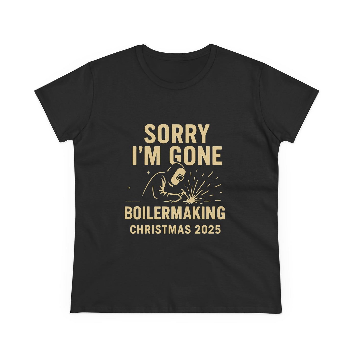 Boilermaking Christmas Tee - Sorry I'm Gone, Holiday Shirt for Women, Workwear, Seasonal Merchandise