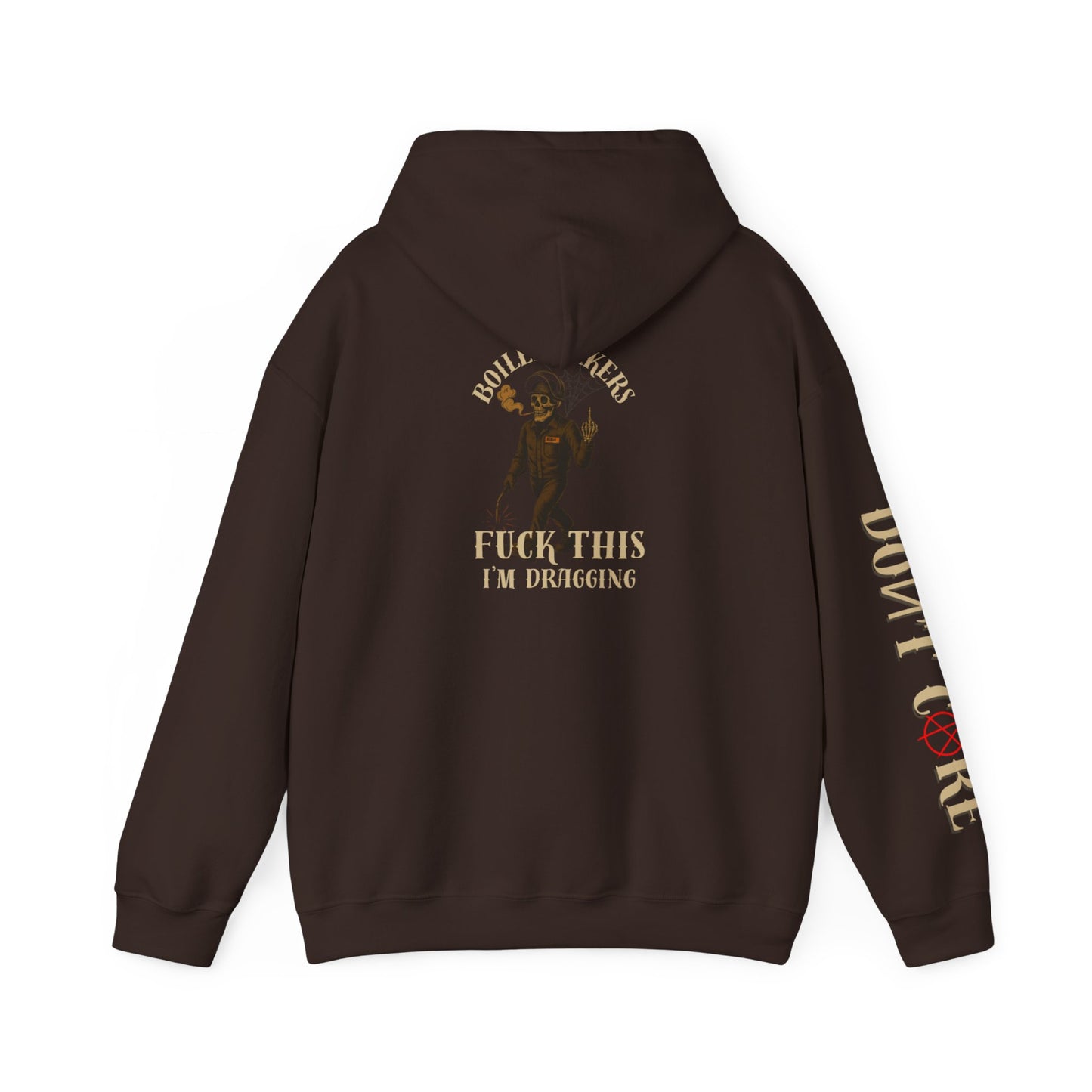 Boilermakers Don’t Care Hoodie – “Fuck This, I’m Dragging” limited Edition**