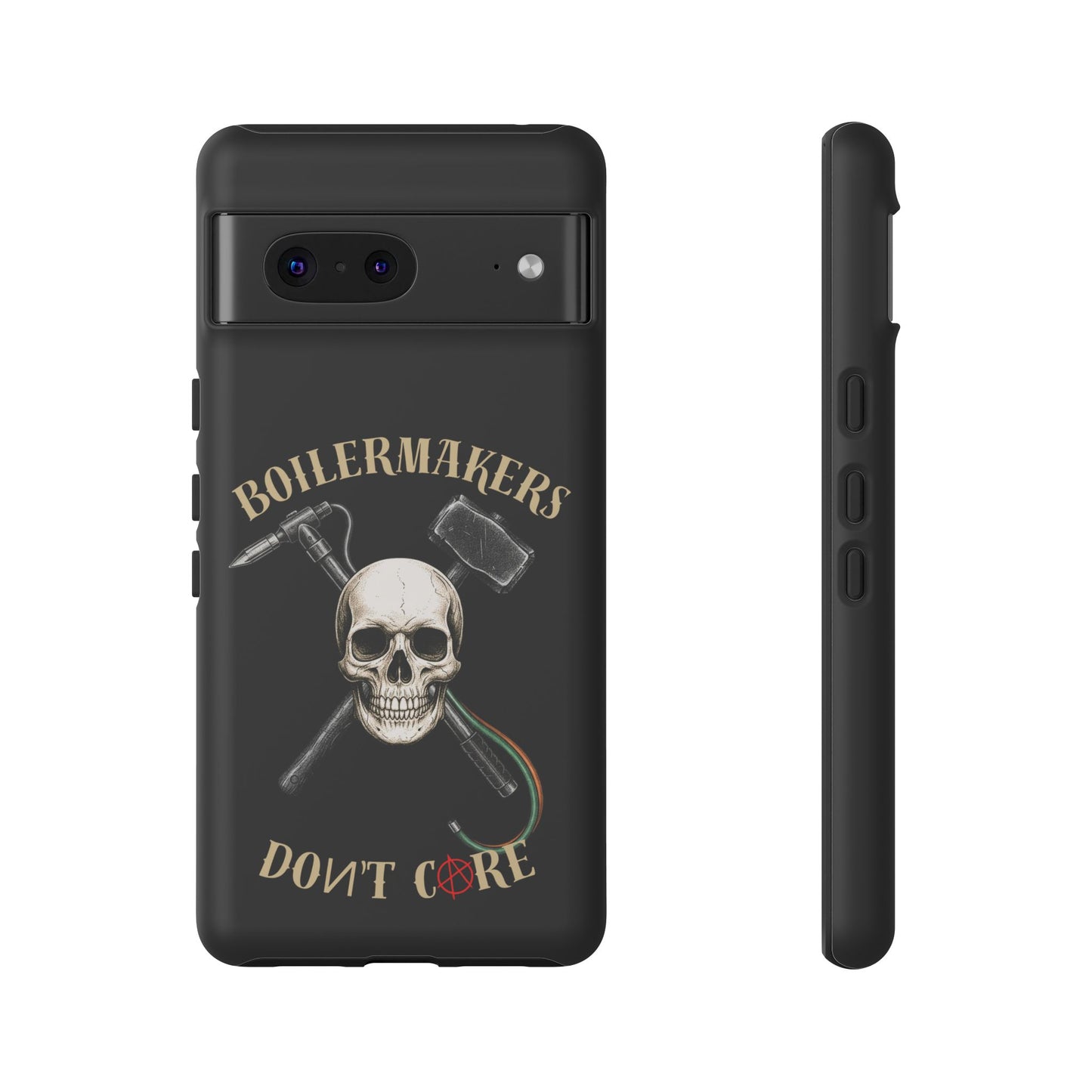 Boilermakers Don’t Care Tough Case — skull-and-hammer design, full-wrap protection built for the hard hands who keep the world running.