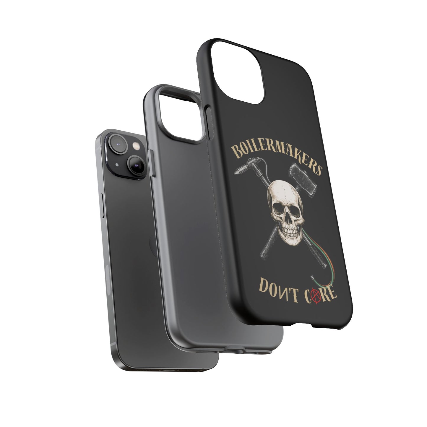 Boilermakers Don’t Care Tough Case — skull-and-hammer design, full-wrap protection built for the hard hands who keep the world running.