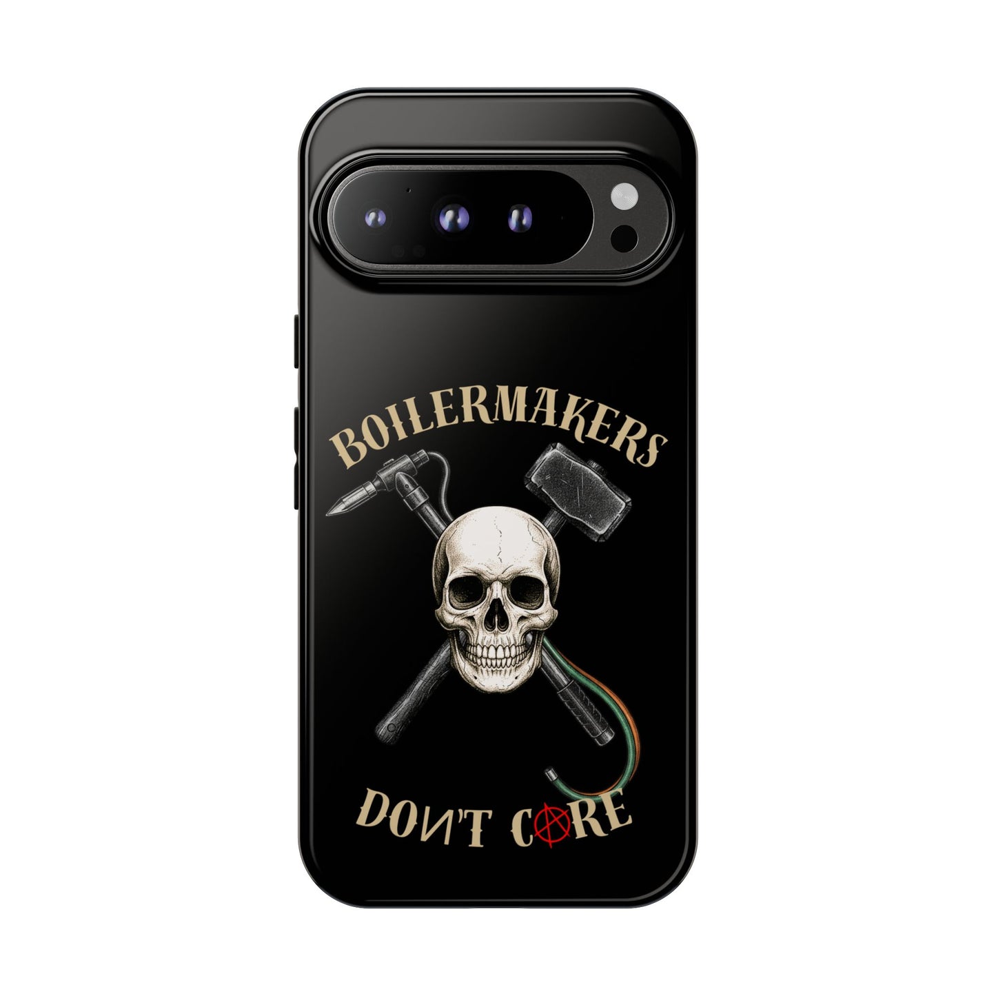 Boilermakers Don’t Care Tough Case — skull-and-hammer design, full-wrap protection built for the hard hands who keep the world running.