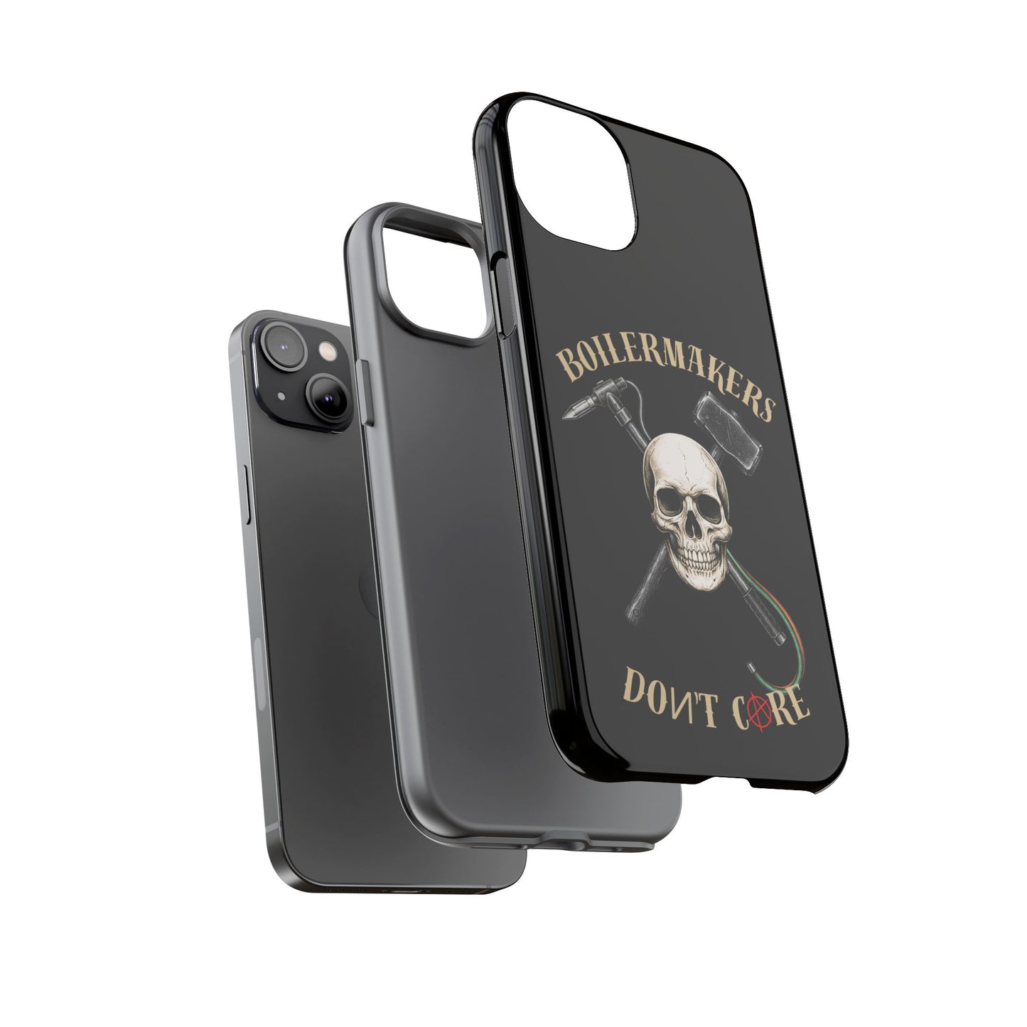 Boilermakers Don’t Care Tough Case — skull-and-hammer design, full-wrap protection built for the hard hands who keep the world running.