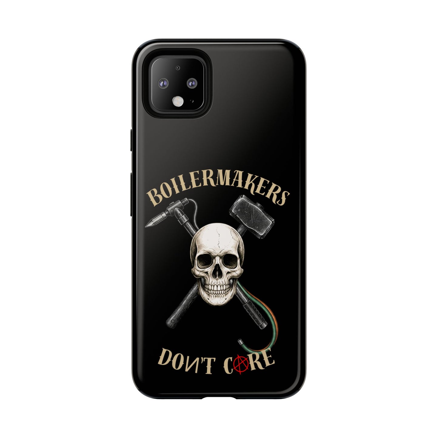 Boilermakers Don’t Care Tough Case — skull-and-hammer design, full-wrap protection built for the hard hands who keep the world running.