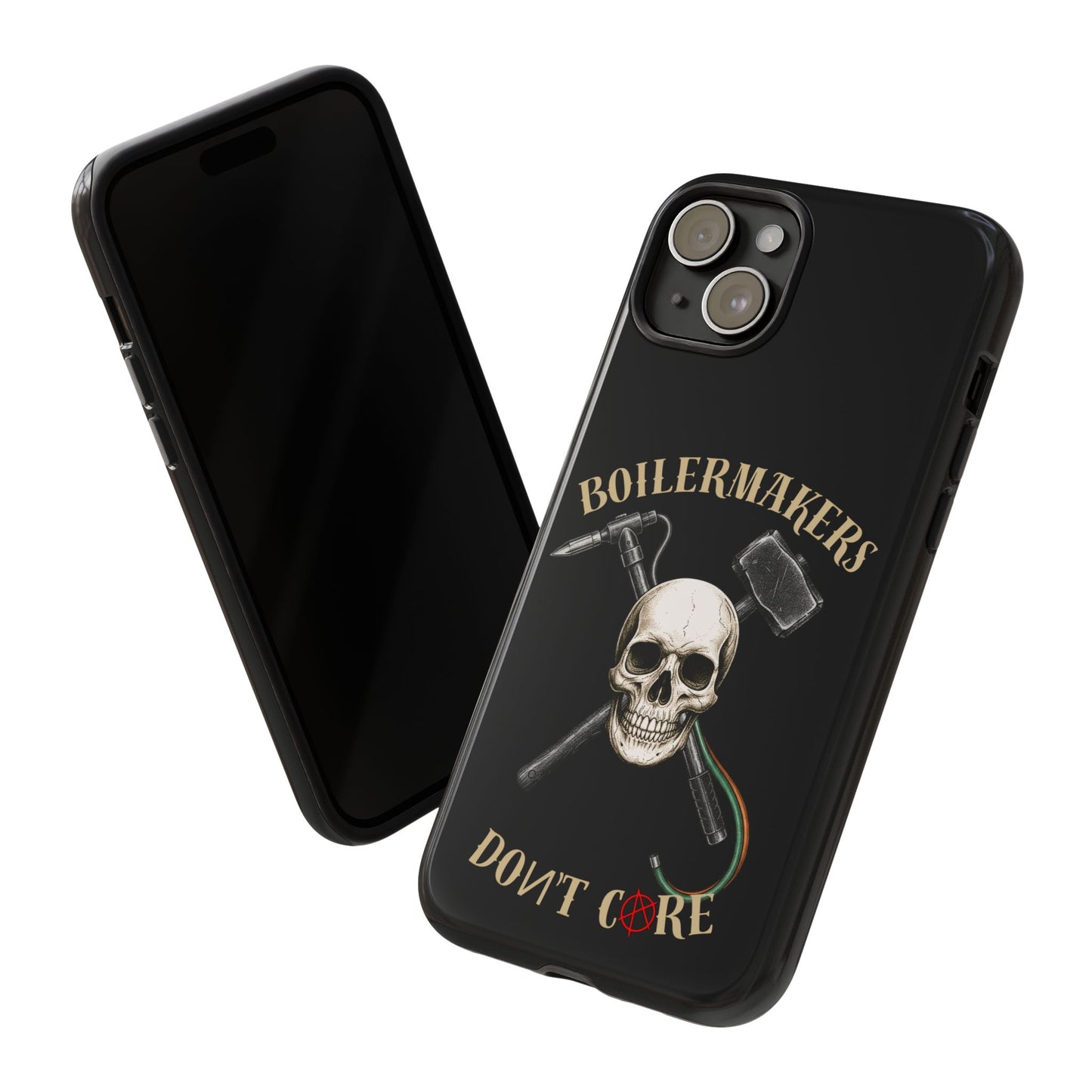 Boilermakers Don’t Care Tough Case — skull-and-hammer design, full-wrap protection built for the hard hands who keep the world running.