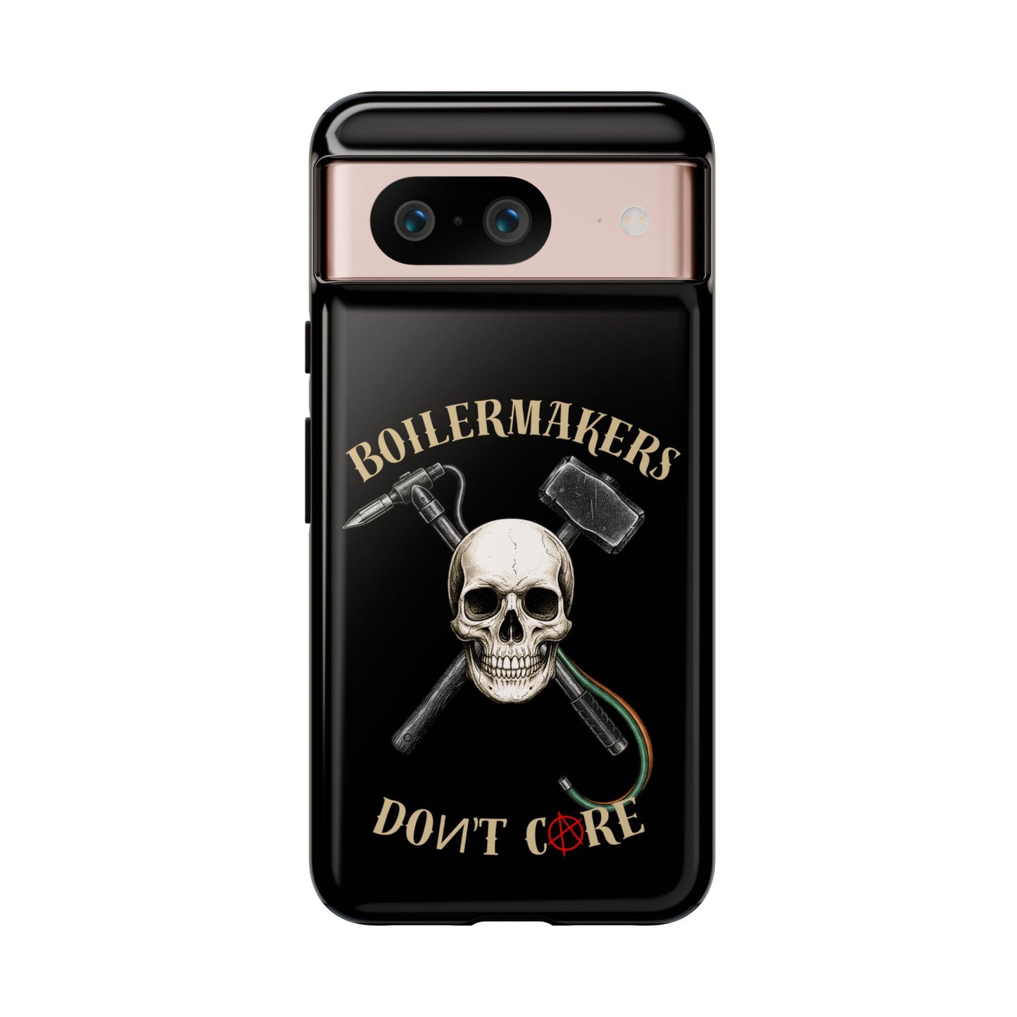 Boilermakers Don’t Care Tough Case — skull-and-hammer design, full-wrap protection built for the hard hands who keep the world running.