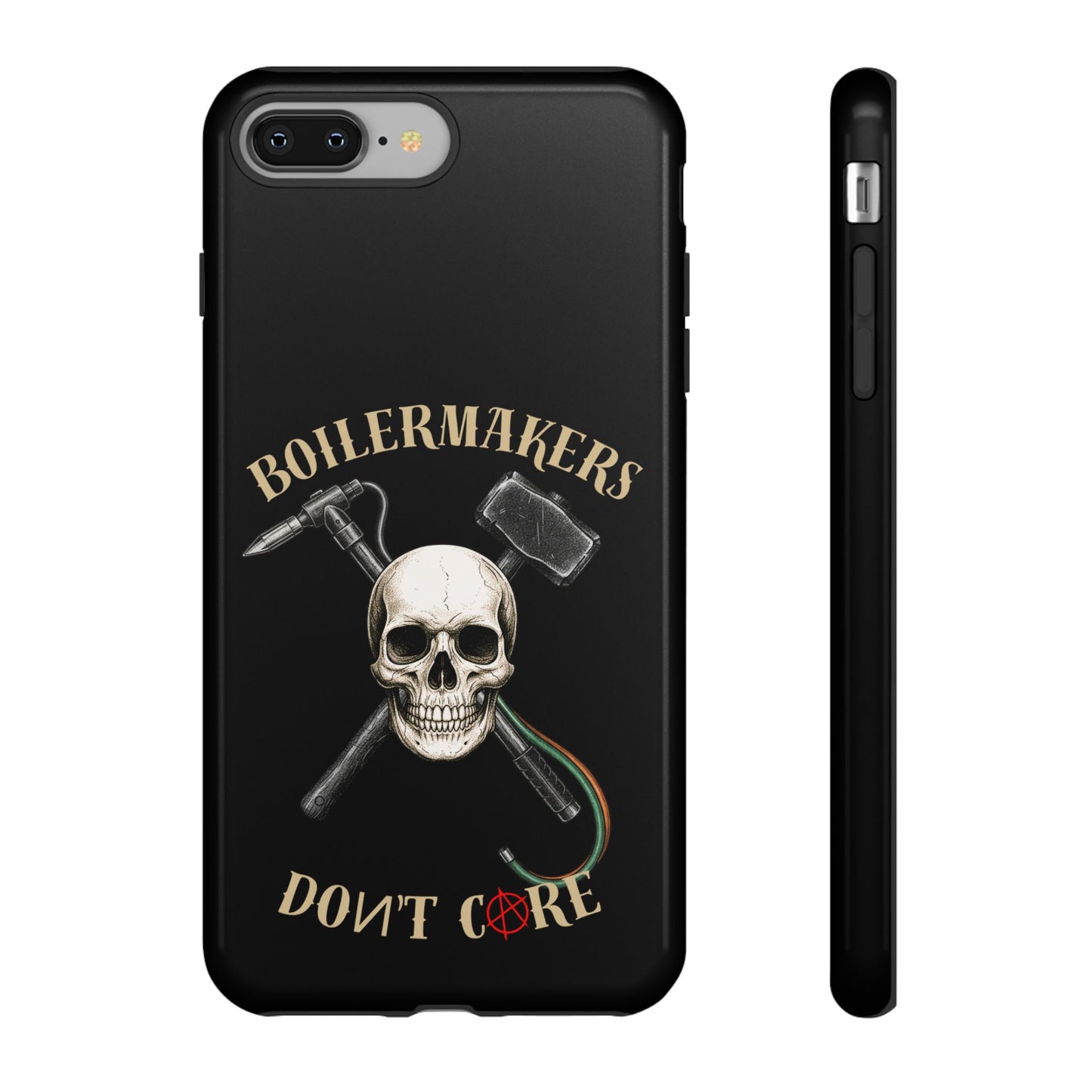 Boilermakers Don’t Care Tough Case — skull-and-hammer design, full-wrap protection built for the hard hands who keep the world running.