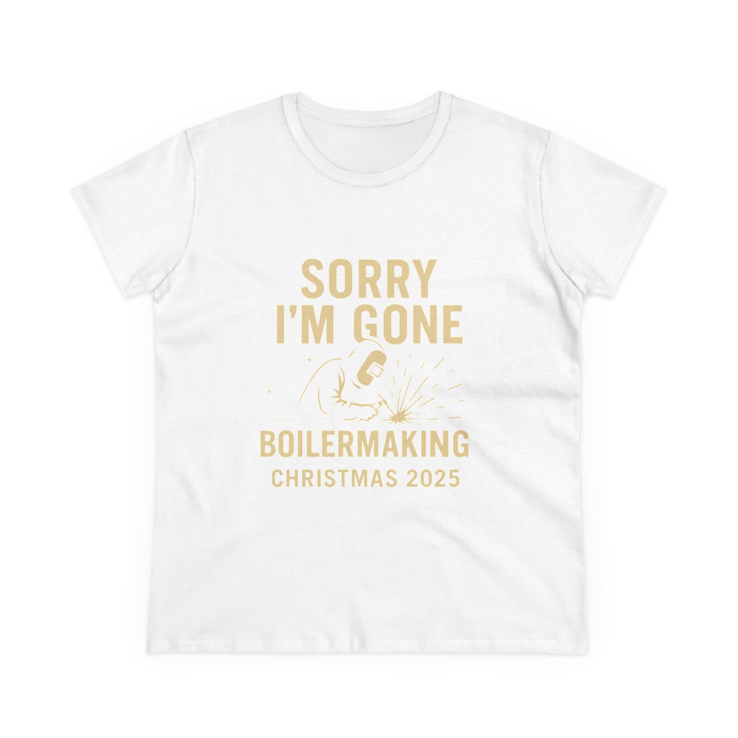 Boilermaking Christmas Tee - Sorry I'm Gone, Holiday Shirt for Women, Workwear, Seasonal Merchandise