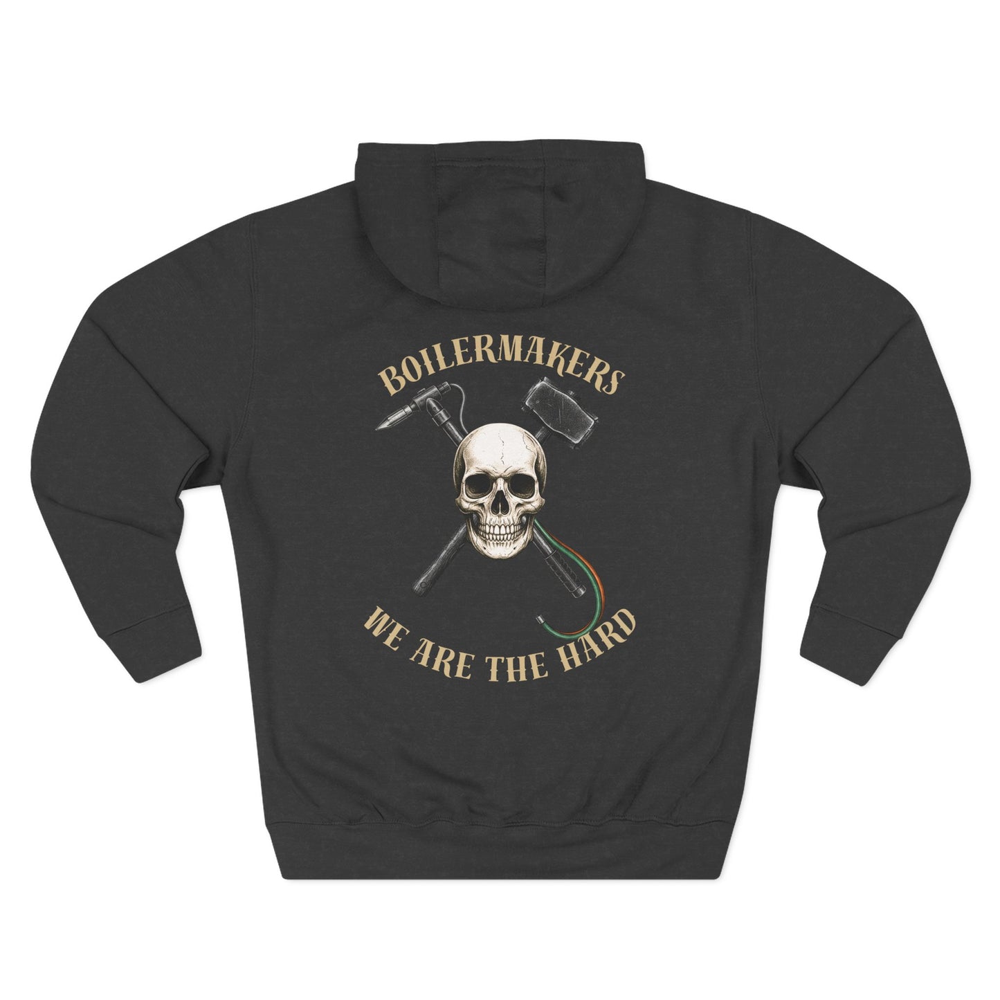Boilermakers “We Are The Hard” Hoodie — skull & hammer back print, classic fleece comfort with heavy-duty pride. Built for the ones who earn every spark.