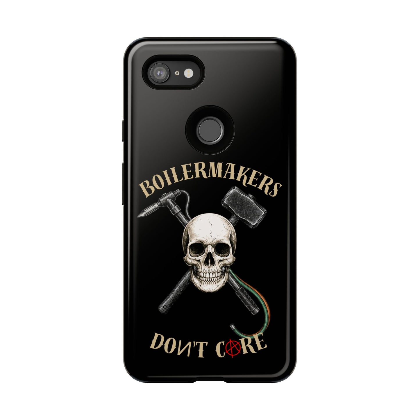Boilermakers Don’t Care Tough Case — skull-and-hammer design, full-wrap protection built for the hard hands who keep the world running.
