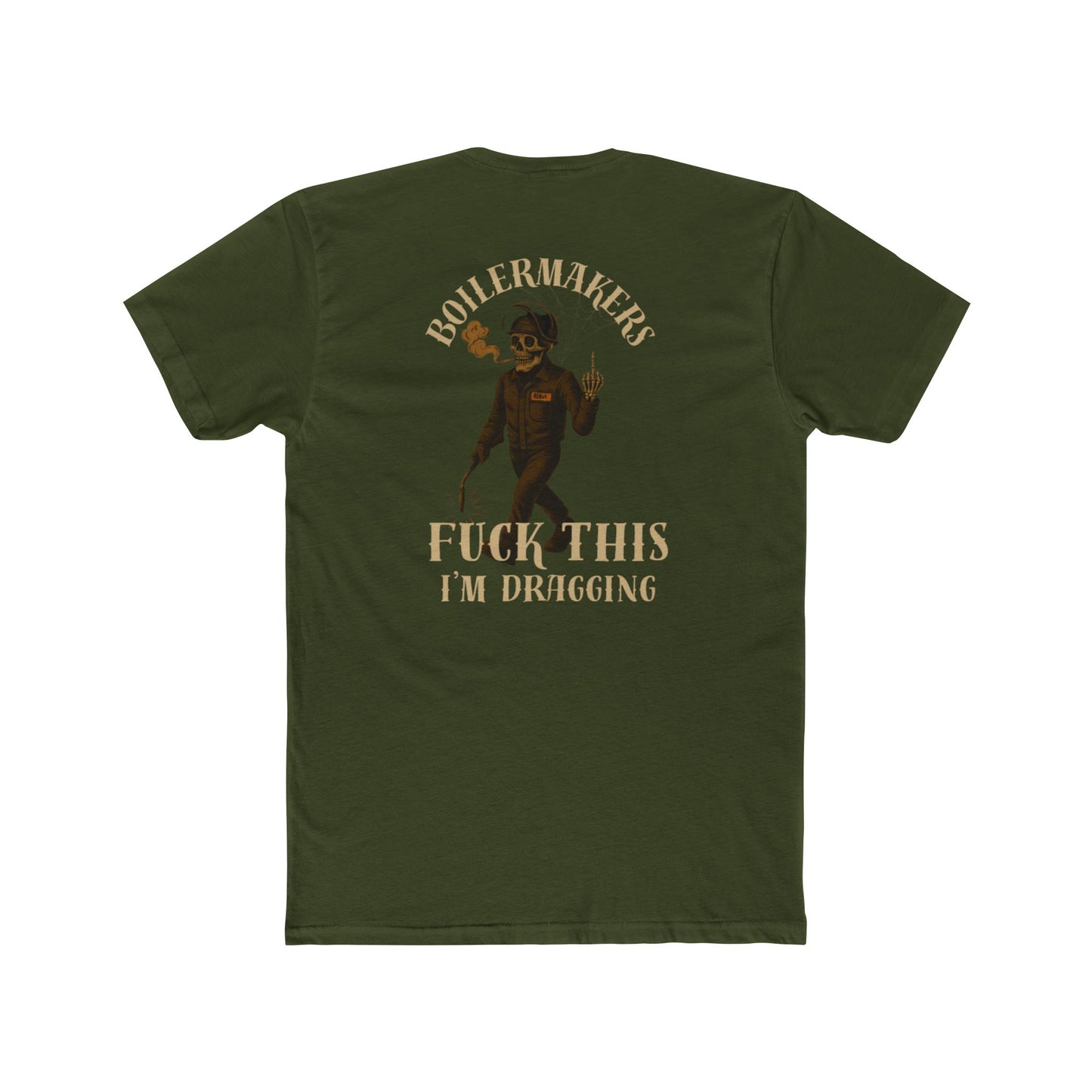 Boilermakers “Fuck This, I’m Dragging” Tee – Trade Exit Special