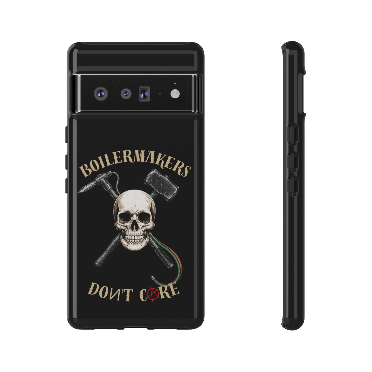 Boilermakers Don’t Care Tough Case — skull-and-hammer design, full-wrap protection built for the hard hands who keep the world running.
