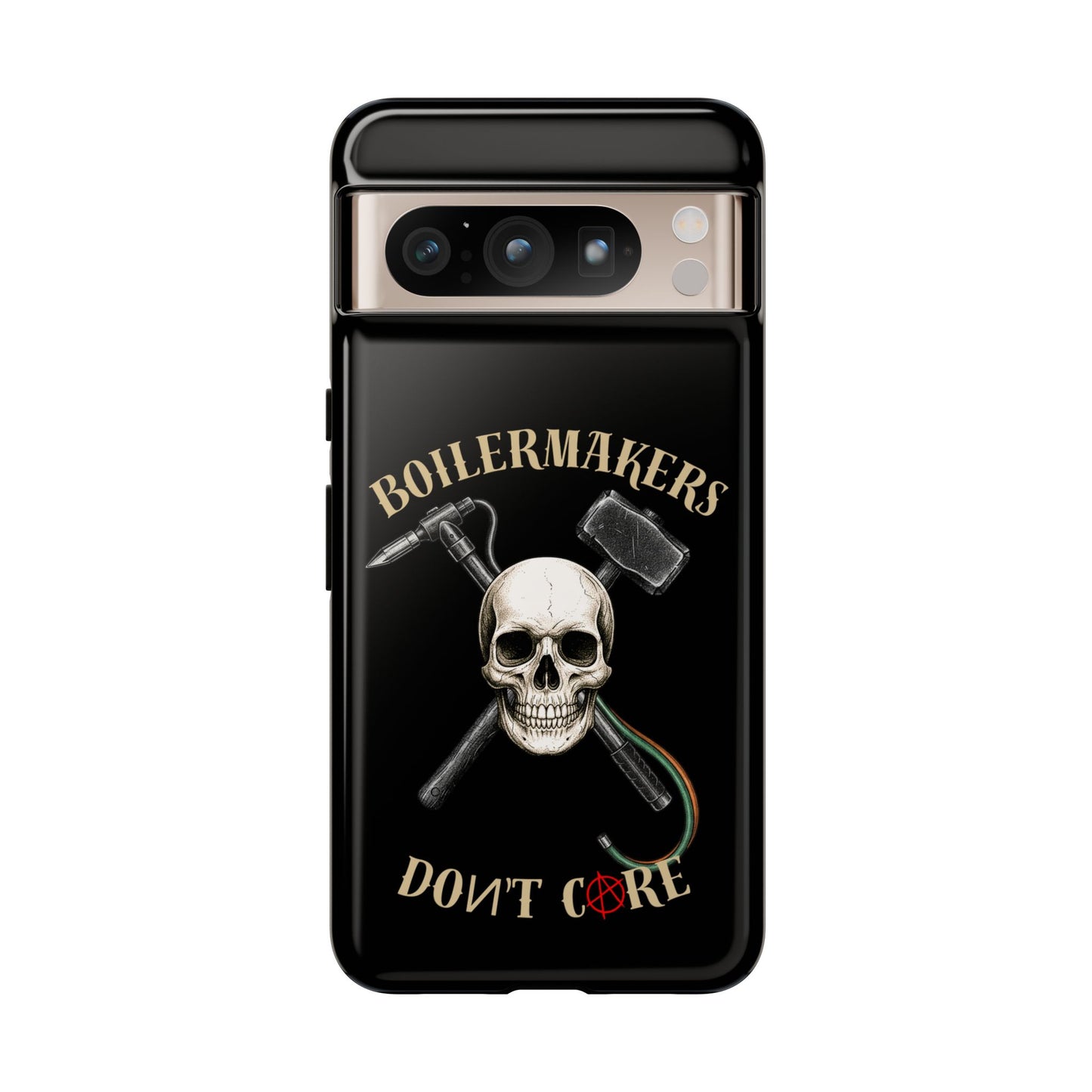 Boilermakers Don’t Care Tough Case — skull-and-hammer design, full-wrap protection built for the hard hands who keep the world running.