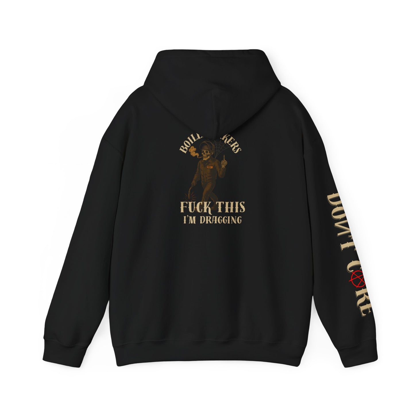 Boilermakers Don’t Care Hoodie – “Fuck This, I’m Dragging” limited Edition**