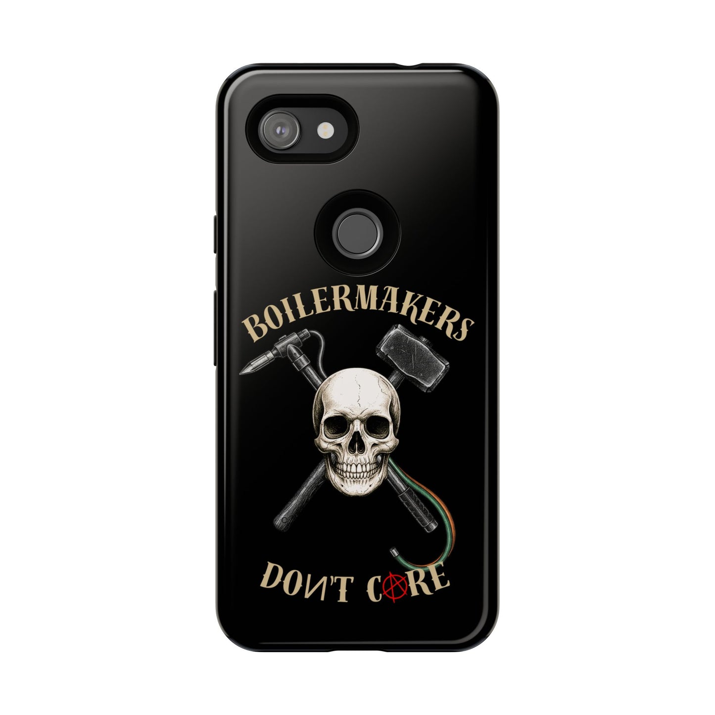 Boilermakers Don’t Care Tough Case — skull-and-hammer design, full-wrap protection built for the hard hands who keep the world running.