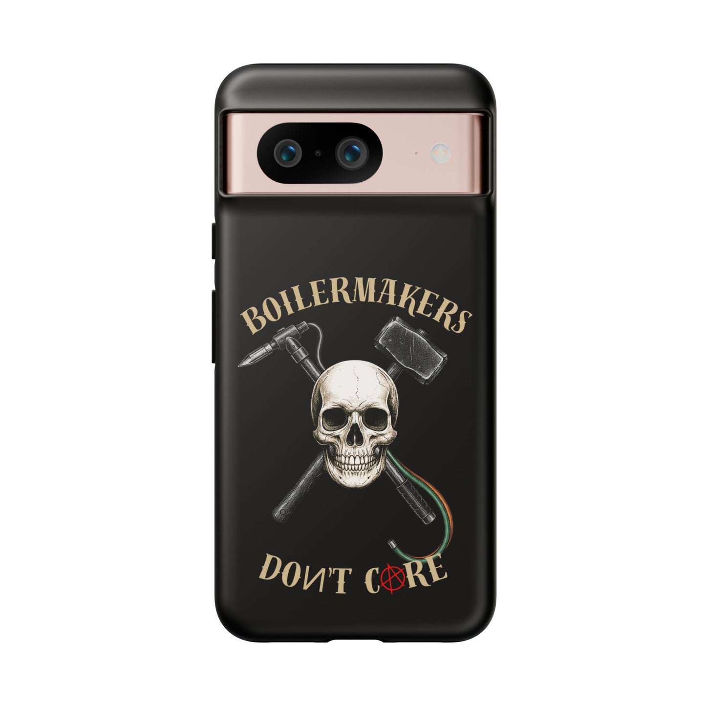 Boilermakers Don’t Care Tough Case — skull-and-hammer design, full-wrap protection built for the hard hands who keep the world running.