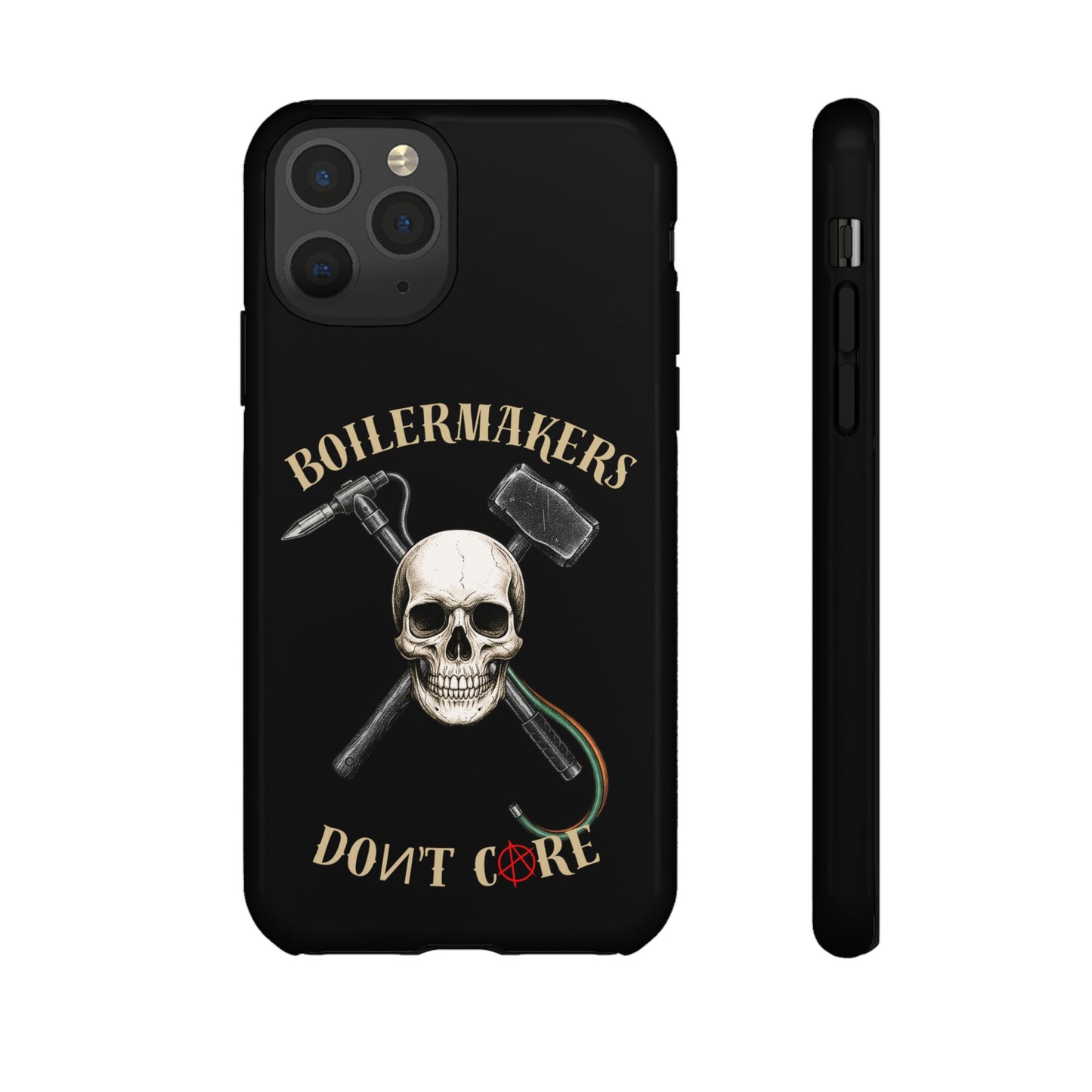 Boilermakers Don’t Care Tough Case — skull-and-hammer design, full-wrap protection built for the hard hands who keep the world running.