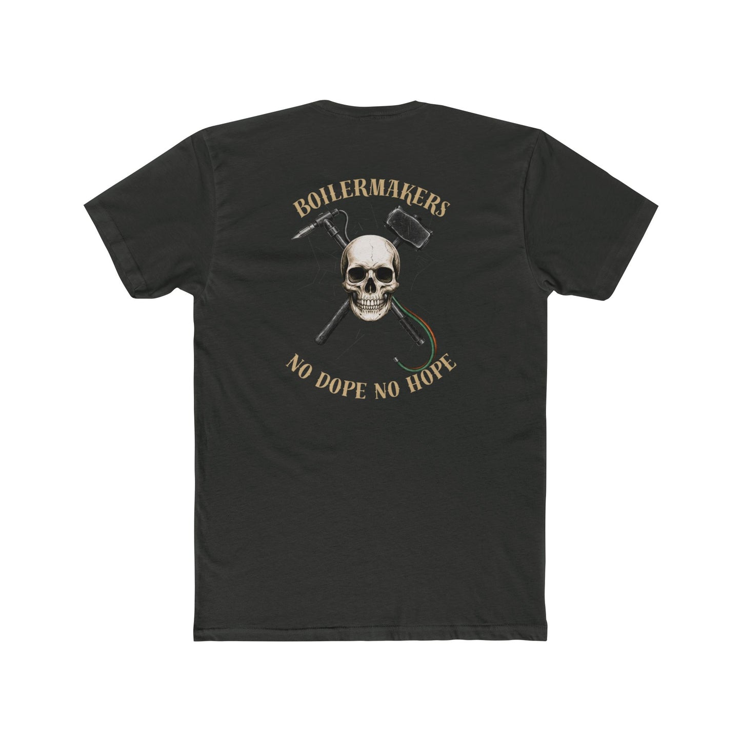 Boilermakers – No Dope No Hope Tee. Some call it a problem. We call it survival.