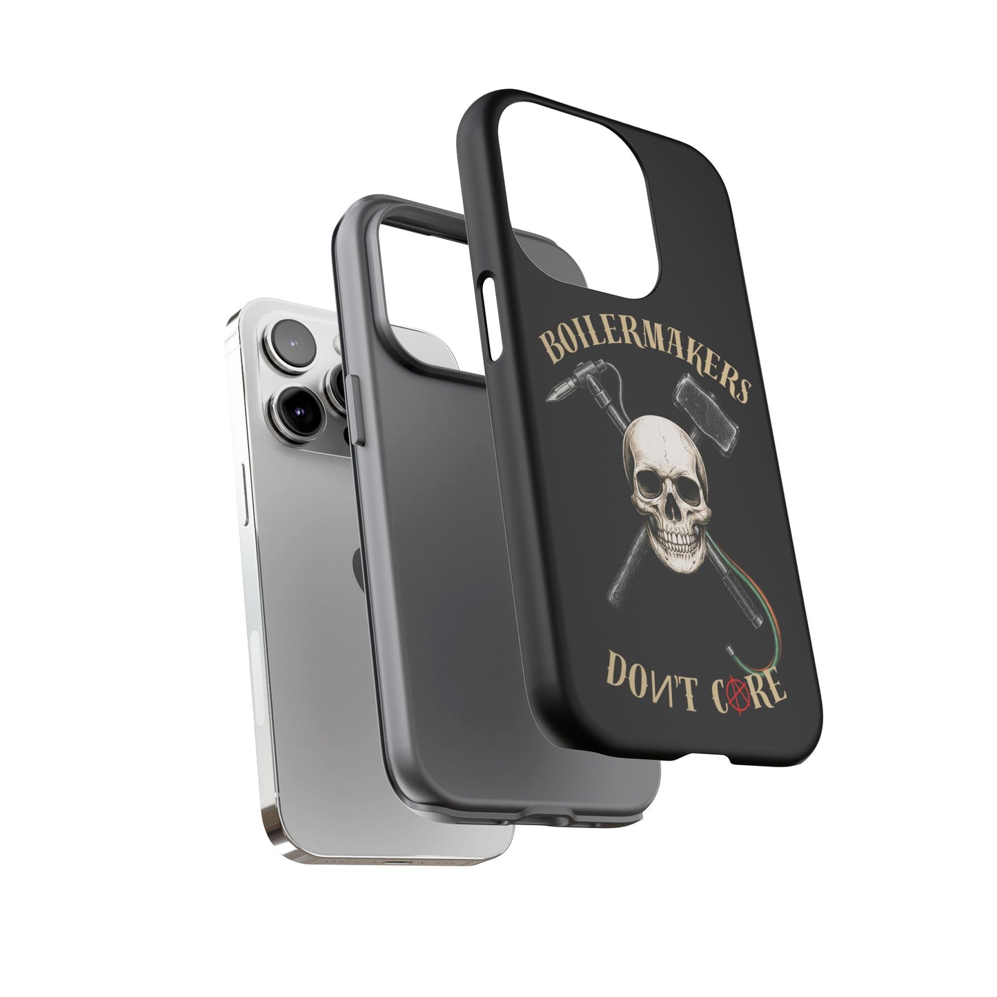 Boilermakers Don’t Care Tough Case — skull-and-hammer design, full-wrap protection built for the hard hands who keep the world running.