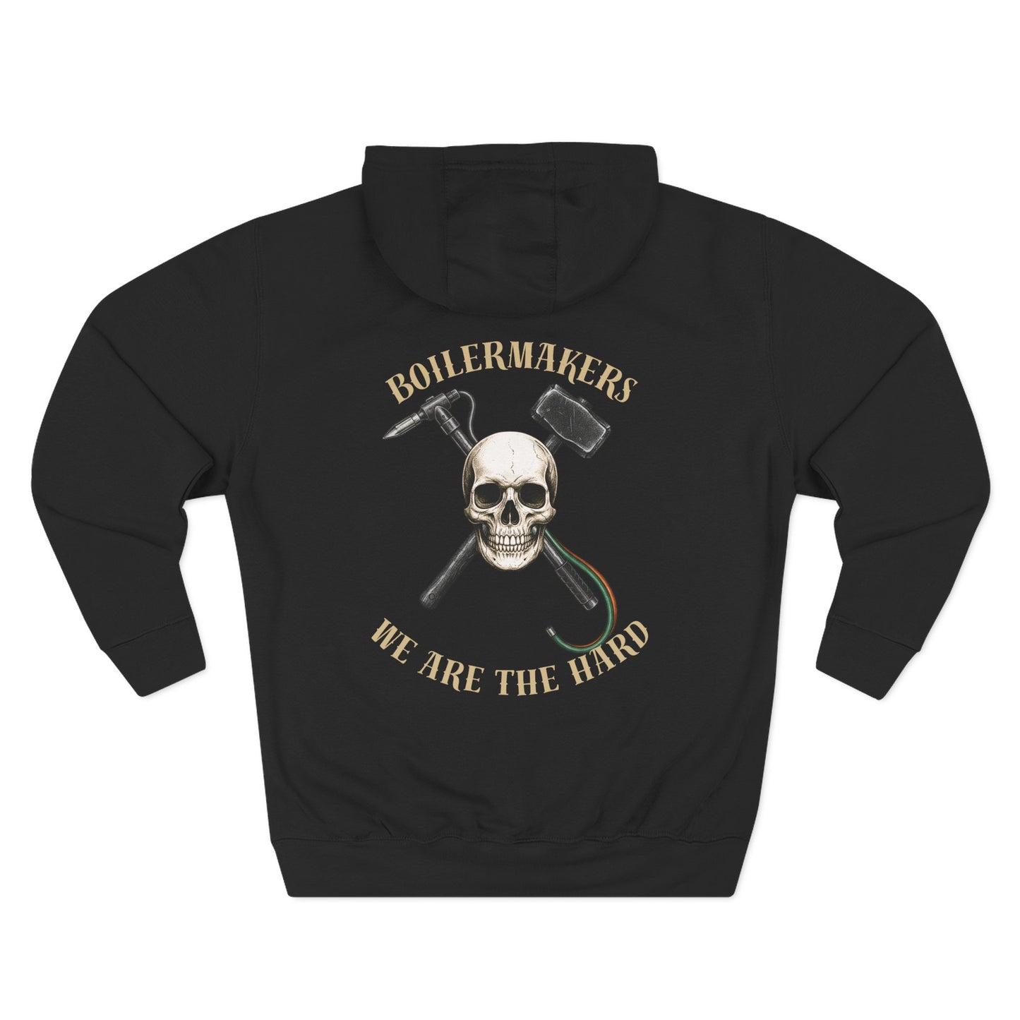 Boilermakers “We Are The Hard” Hoodie — skull & hammer back print, classic fleece comfort with heavy-duty pride. Built for the ones who earn every spark.