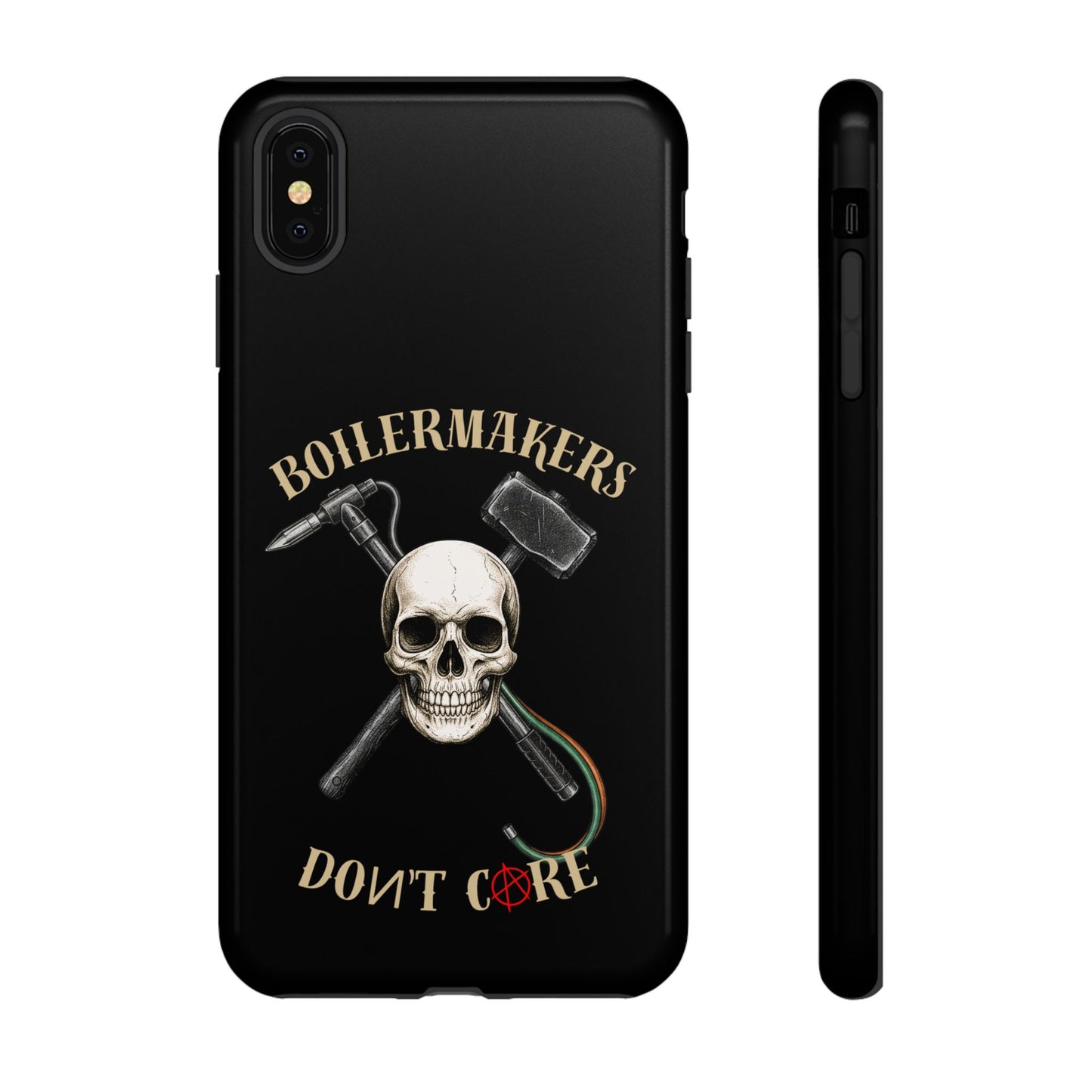 Boilermakers Don’t Care Tough Case — skull-and-hammer design, full-wrap protection built for the hard hands who keep the world running.
