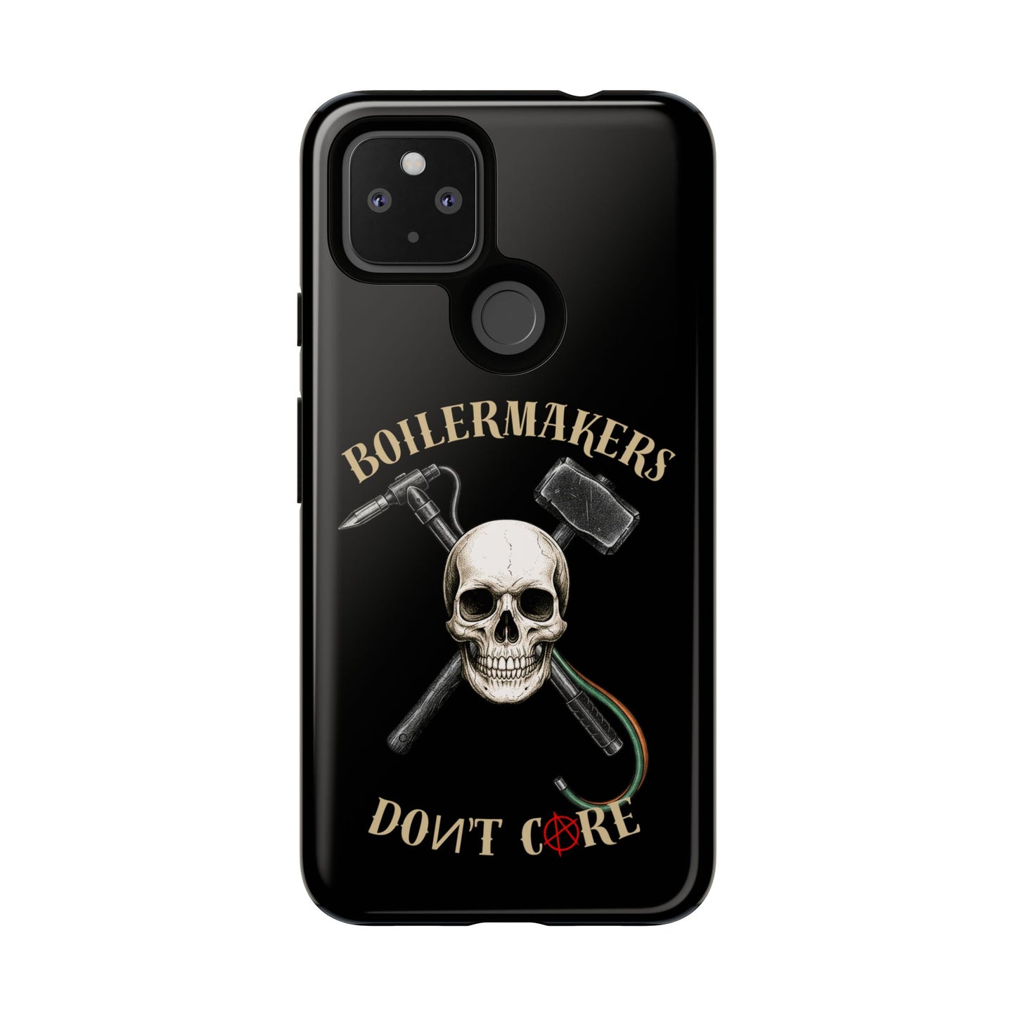 Boilermakers Don’t Care Tough Case — skull-and-hammer design, full-wrap protection built for the hard hands who keep the world running.
