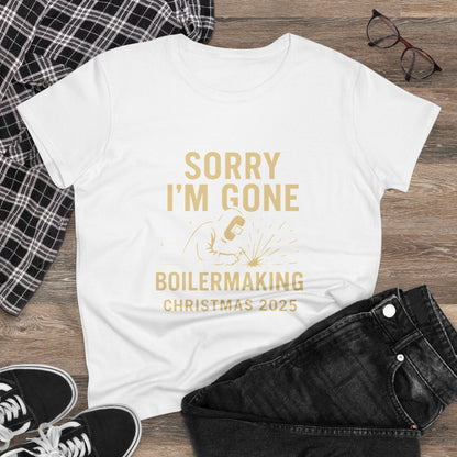 Boilermaking Christmas Tee - Sorry I'm Gone, Holiday Shirt for Women, Workwear, Seasonal Merchandise