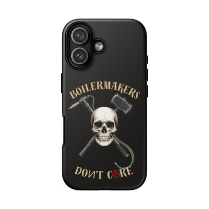 Boilermakers Don’t Care Tough Case — skull-and-hammer design, full-wrap protection built for the hard hands who keep the world running.