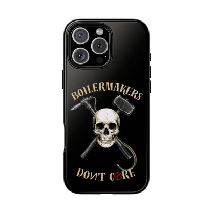 Boilermakers Don’t Care Tough Case — skull-and-hammer design, full-wrap protection built for the hard hands who keep the world running.
