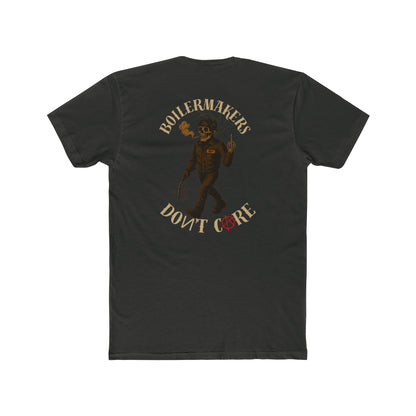 Boilermakers Don’t Care Tee – The Original