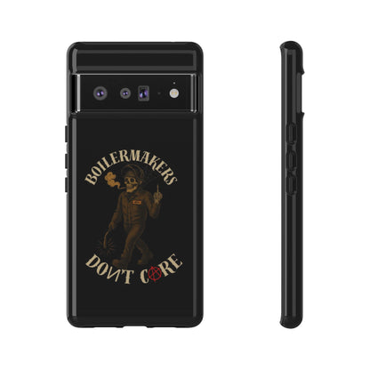 Boilermakers Don't Care Phone Case