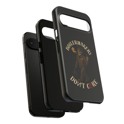 Boilermakers Don't Care Phone Case