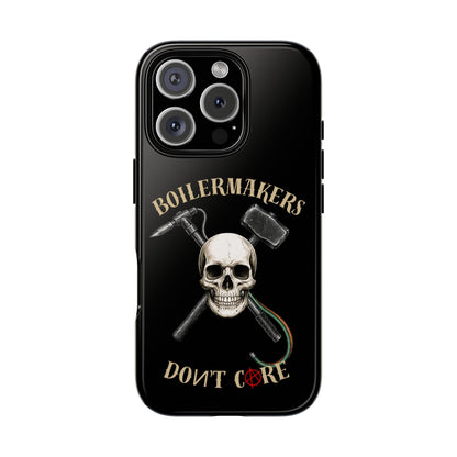 Boilermakers Don’t Care Tough Case — skull-and-hammer design, full-wrap protection built for the hard hands who keep the world running.