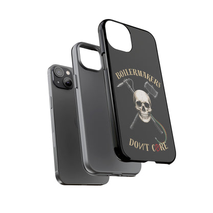 Boilermakers Don’t Care Tough Case — skull-and-hammer design, full-wrap protection built for the hard hands who keep the world running.