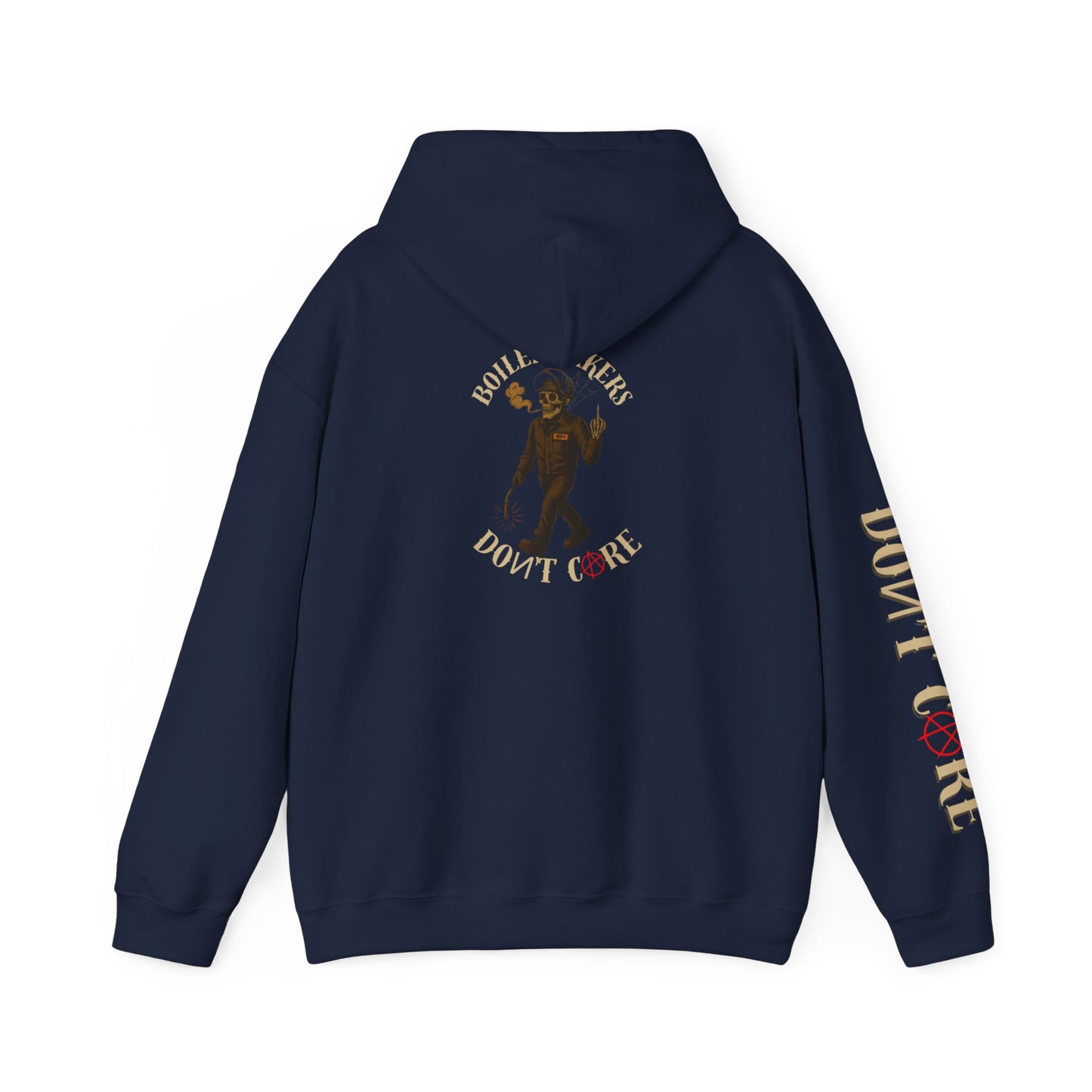 Boilermakers Don’t Care Hoodie – The Original Worksite Classic