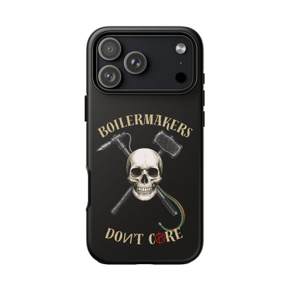Boilermakers Don’t Care Tough Case — skull-and-hammer design, full-wrap protection built for the hard hands who keep the world running.