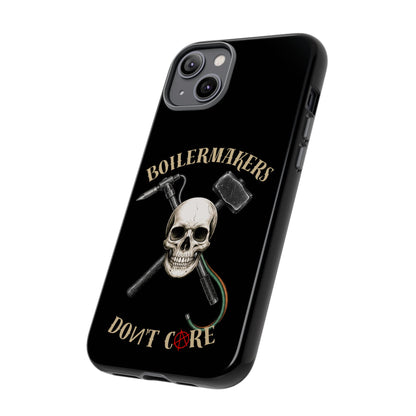 Boilermakers Don’t Care Tough Case — skull-and-hammer design, full-wrap protection built for the hard hands who keep the world running.