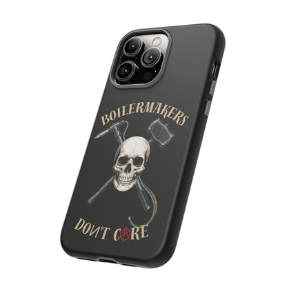 Boilermakers Don’t Care Tough Case — skull-and-hammer design, full-wrap protection built for the hard hands who keep the world running.