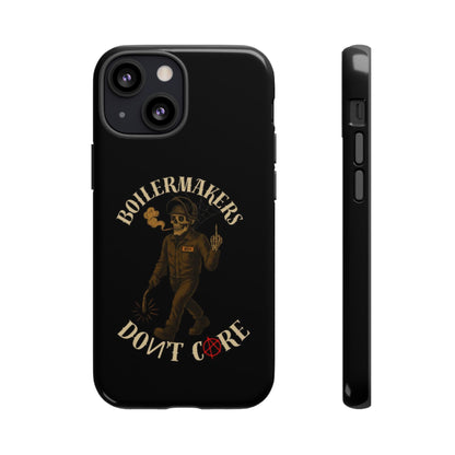 Boilermakers Don't Care Phone Case