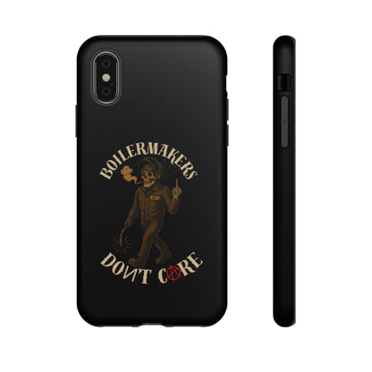 Boilermakers Don't Care Phone Case