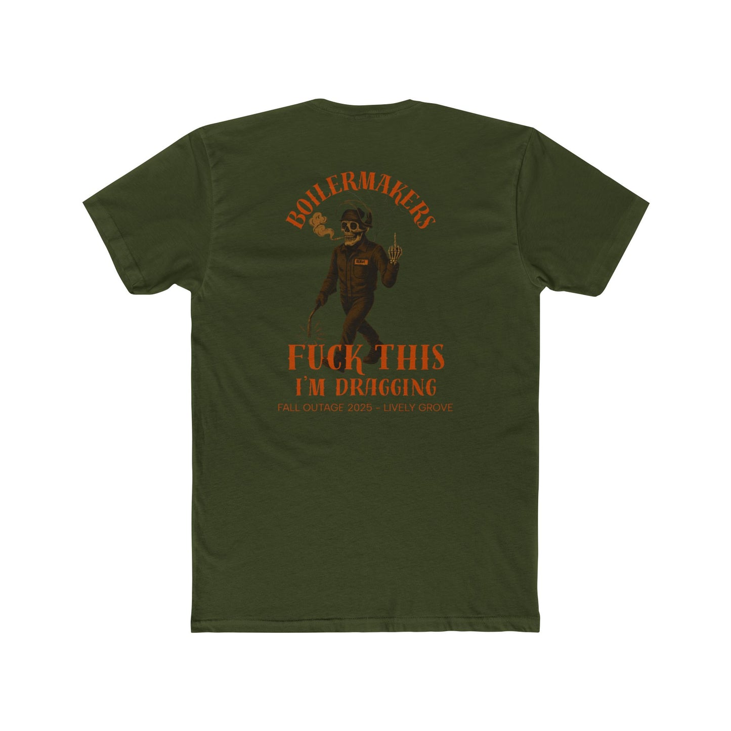 Boilermakers “Fuck This, I’m Dragging” Tee – Lively Grove Fall Outage 2025