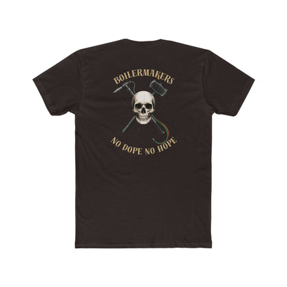 Boilermakers – No Dope No Hope Tee.  Some call it a problem. We call it survival.