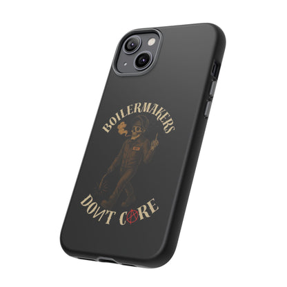 Boilermakers Don't Care Phone Case