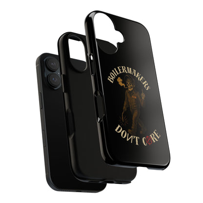 Boilermakers Don't Care Phone Case