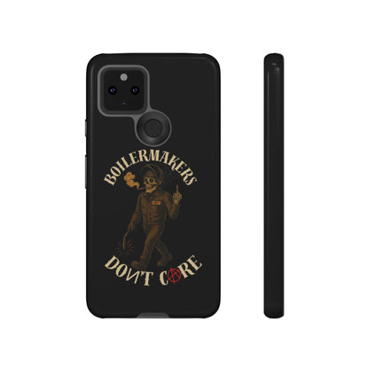 Boilermakers Don't Care Phone Case