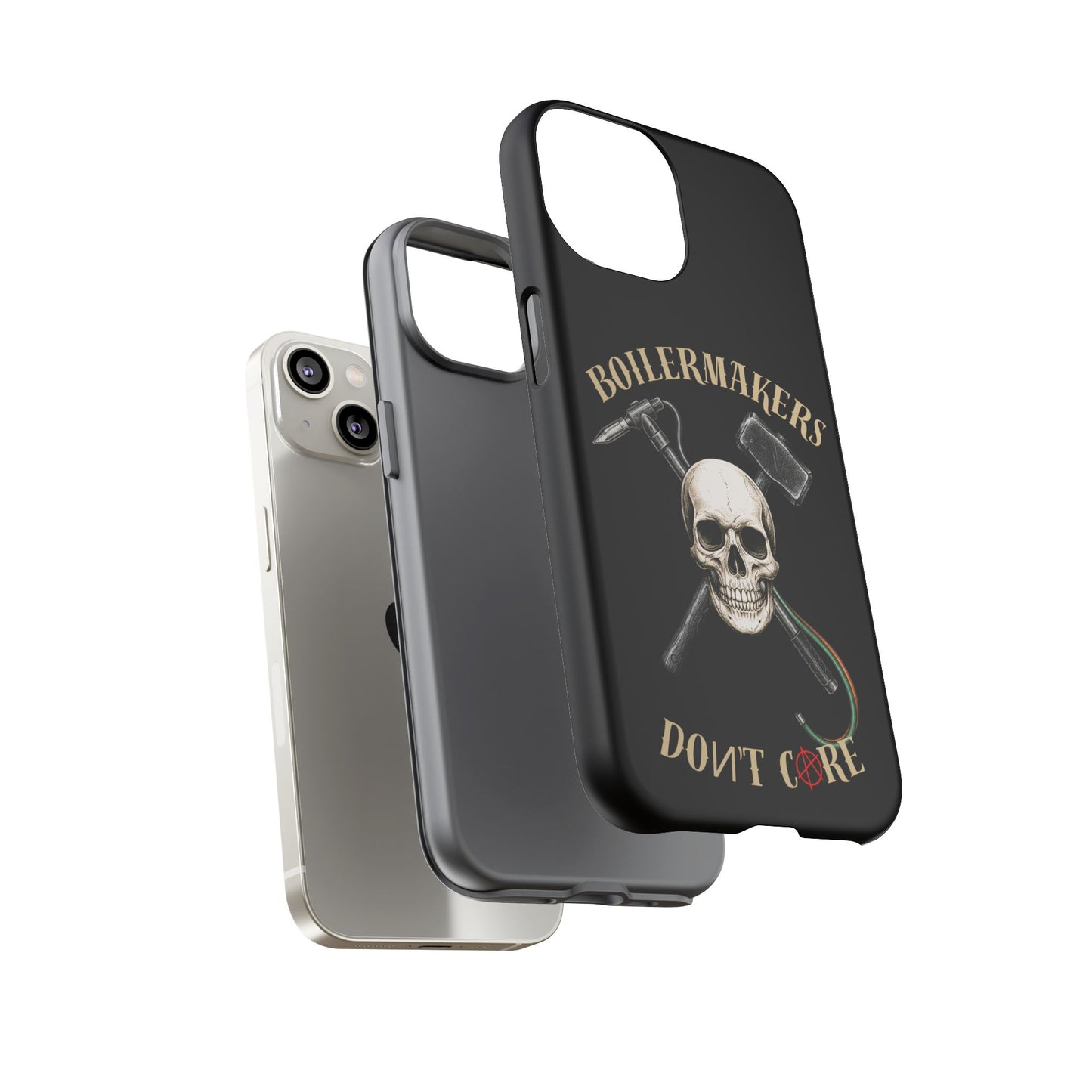 Boilermakers Don’t Care Tough Case — skull-and-hammer design, full-wrap protection built for the hard hands who keep the world running.