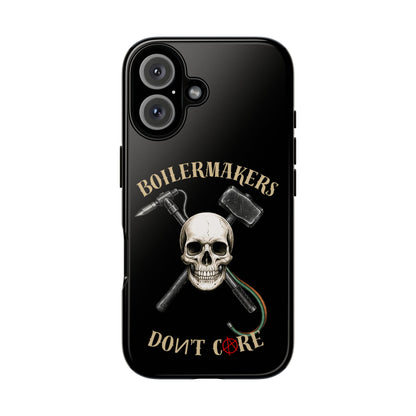 Boilermakers Don’t Care Tough Case — skull-and-hammer design, full-wrap protection built for the hard hands who keep the world running.