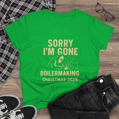 Boilermaking Christmas Tee - Sorry I'm Gone, Holiday Shirt for Women, Workwear, Seasonal Merchandise
