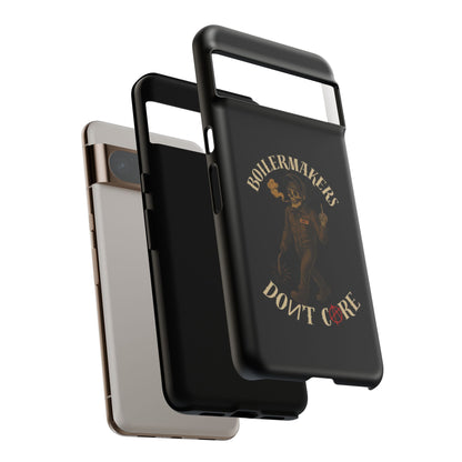 Boilermakers Don't Care Phone Case