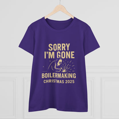 Boilermaking Christmas Tee - Sorry I'm Gone, Holiday Shirt for Women, Workwear, Seasonal Merchandise