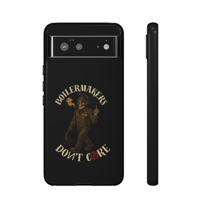 Boilermakers Don't Care Phone Case
